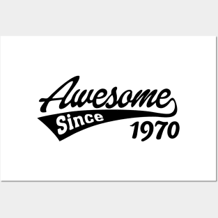 Awesome since 1970 Posters and Art